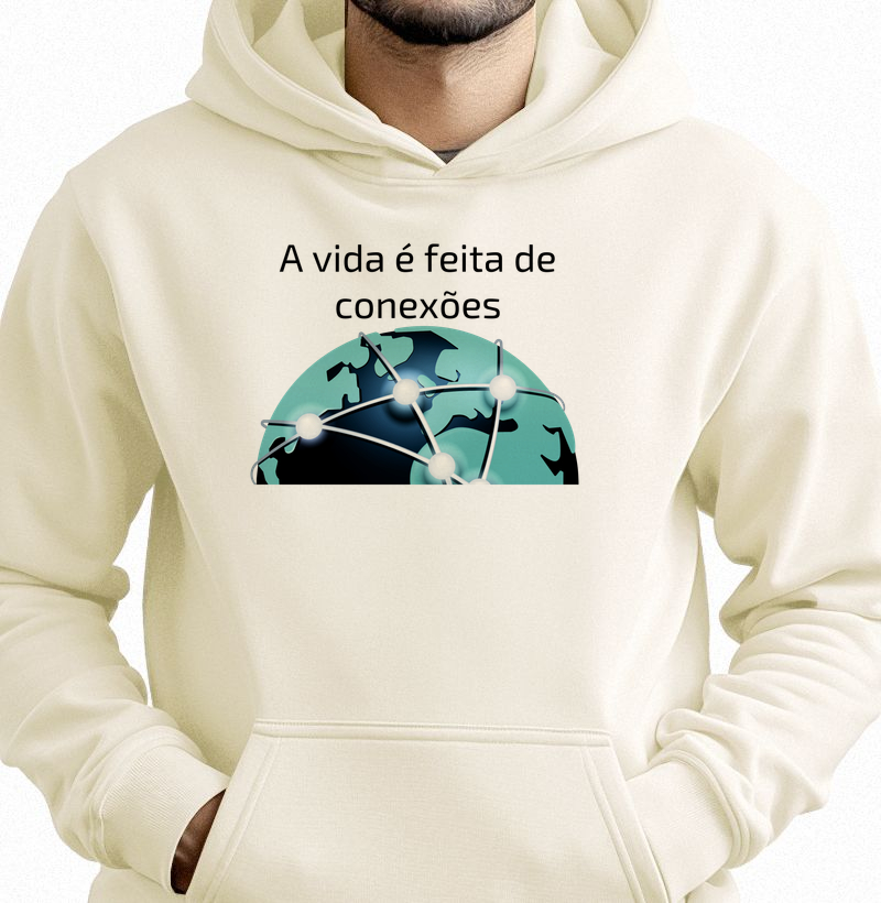 A vida é feita de conexões