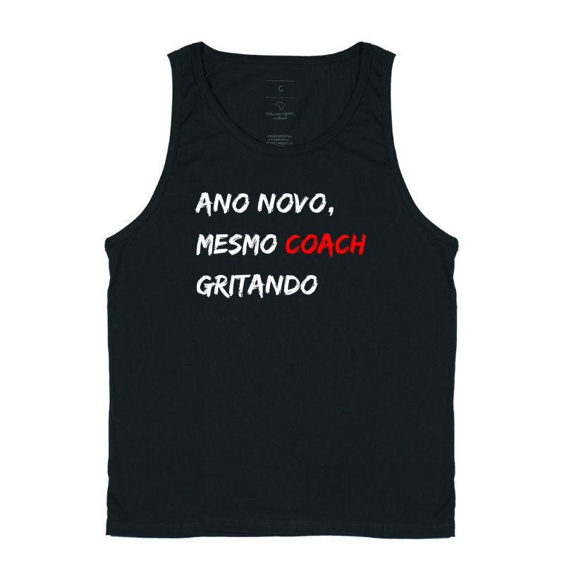Ano Novo, Mesmo Coach Gritando