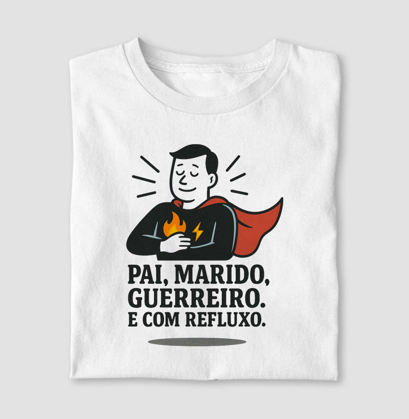 Camieta Pai, marido e com refluxo
