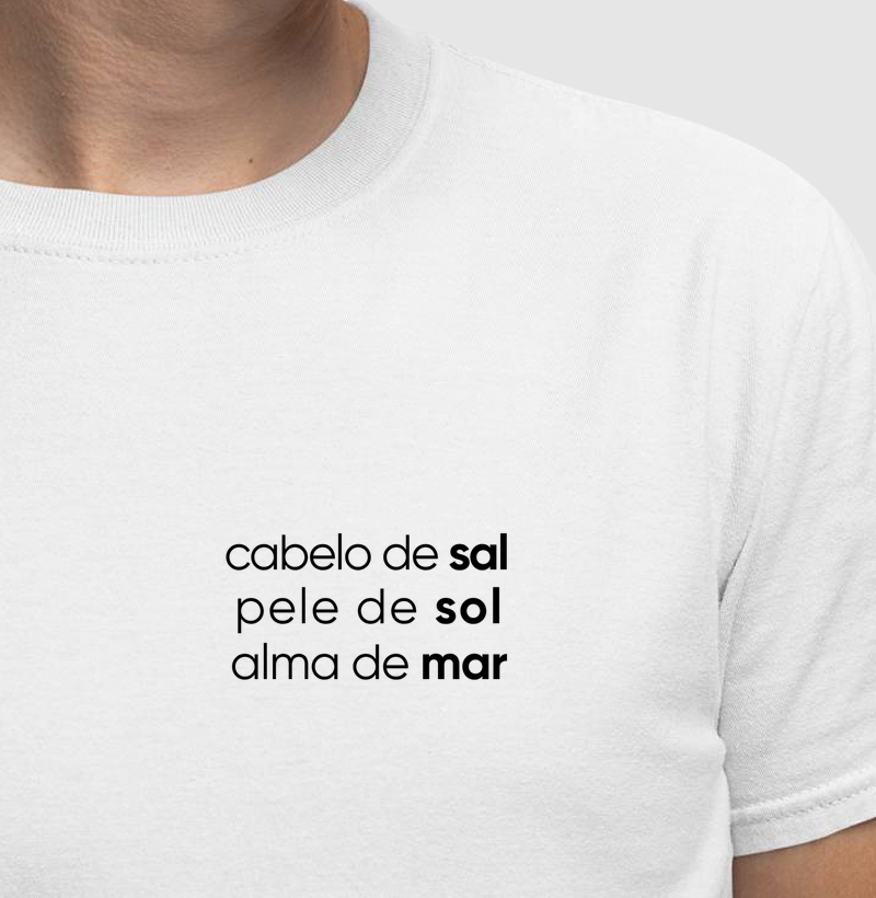 Cabelo de Sal, Pele de Sol, Alma de Mar - Camisetas | Surf For Fun Wear