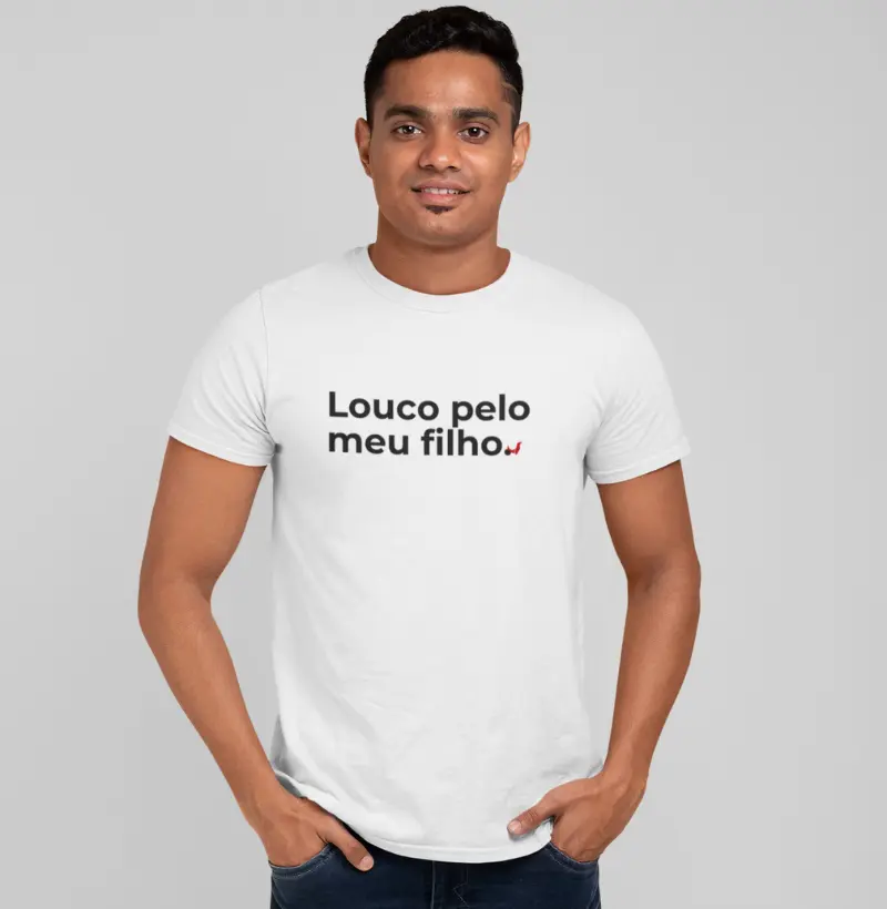 Camiseta Louco pelo meu filho