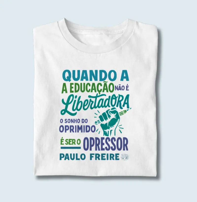 Camiseta | Educação Libertadora - Paulo Freire 