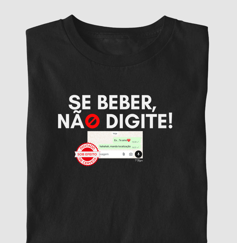 Se Beber, Não Digite