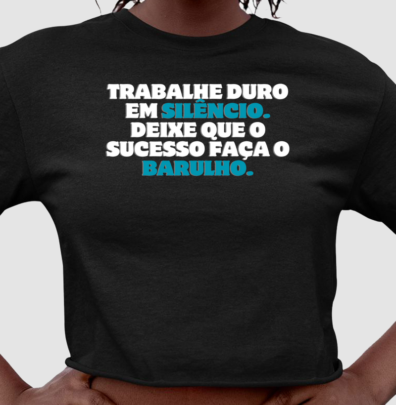 Camiseta Trabalhe Duro