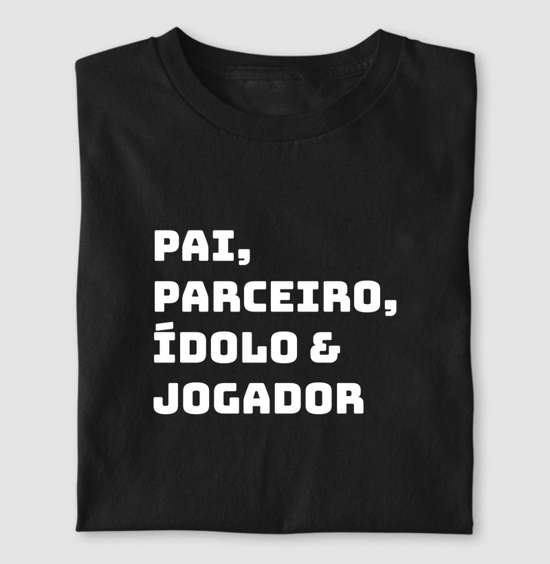 Pai, parceiro, ídolo e jogador
