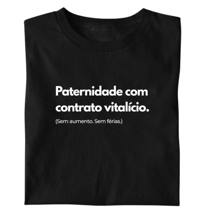 Paternidade com contrato vitalício. 