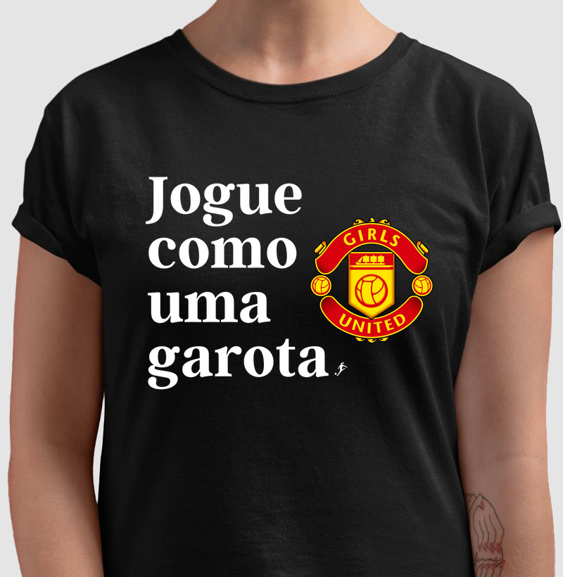 Camiseta Girls United - Jogue como uma garota