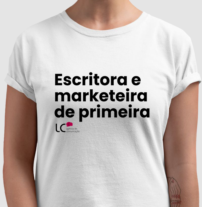 Camiseta Escritora e Marketeira de Primeira