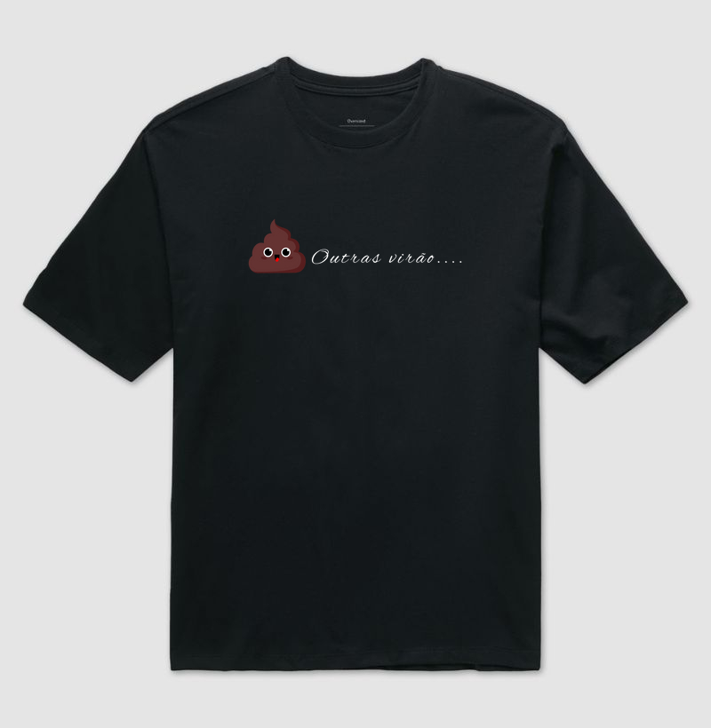 Camiseta Oversized Outras Virão