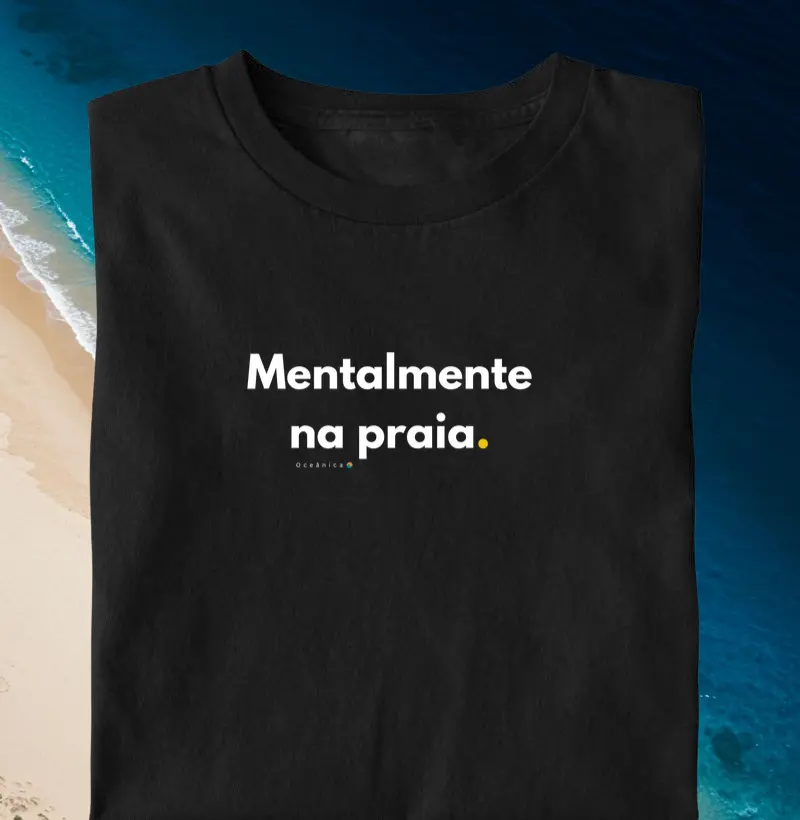 Mentalmente na praia.