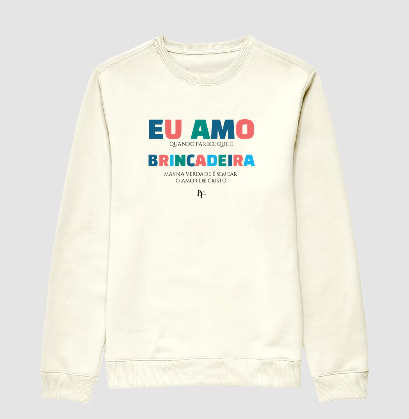 Eu amo quando parece que é brincadeira…