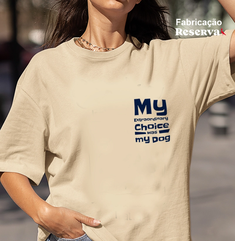 My Extraordinary Choice Was My Dog