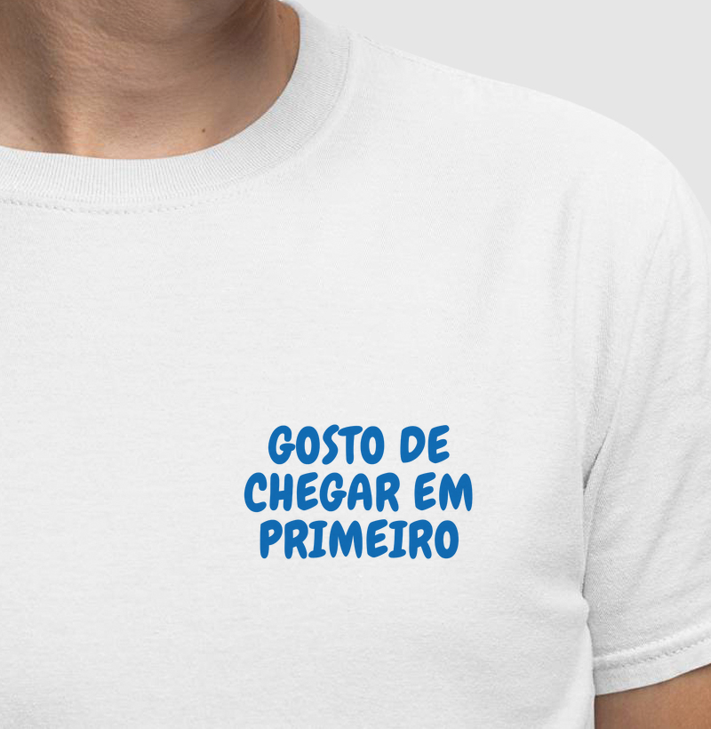 Gosto de Chegar em Primeiro