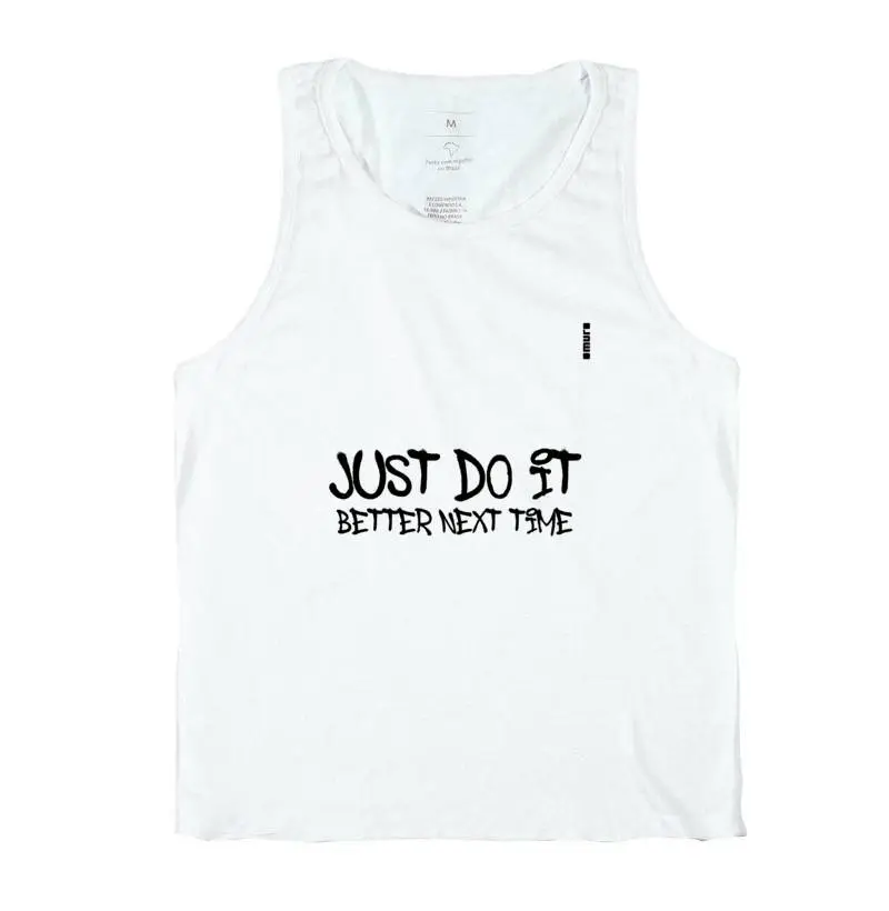 camiseta regata | just do it better next time