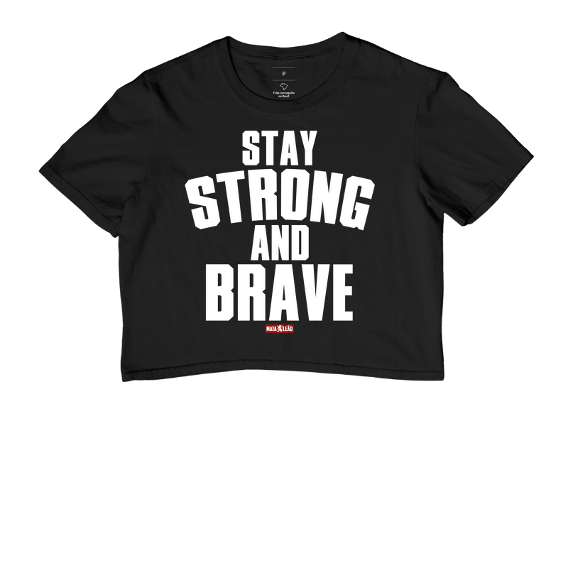 Stay Strong and Brave