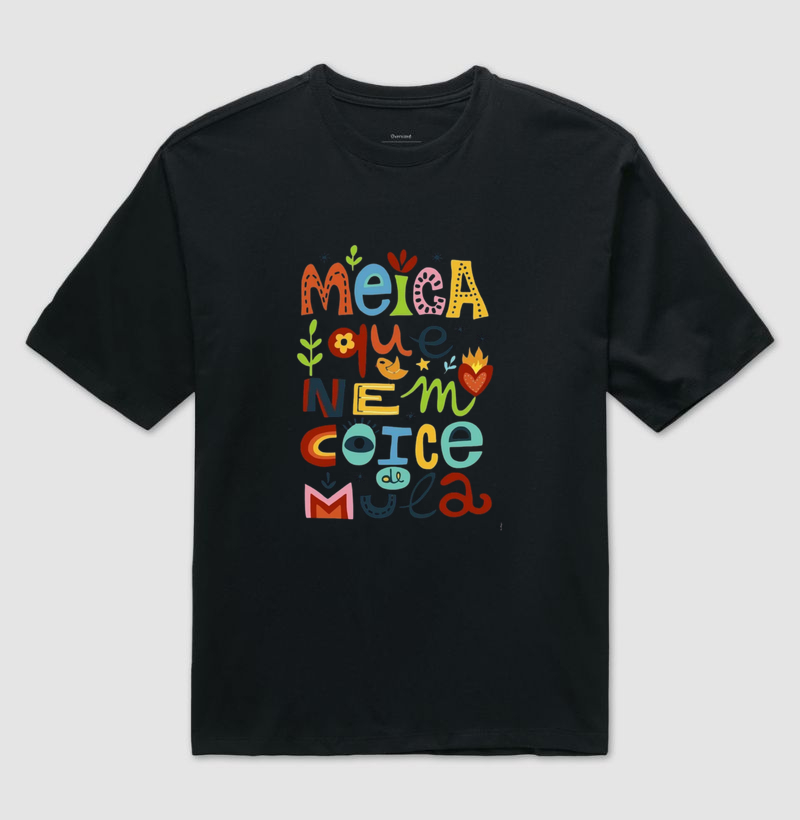 Camiseta Meiga Igual um Coice de Mula