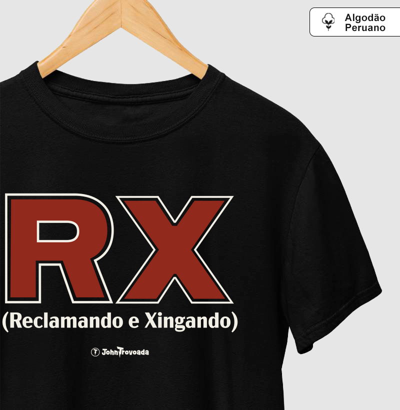 Camiseta prime RX Reclamando e Xingando