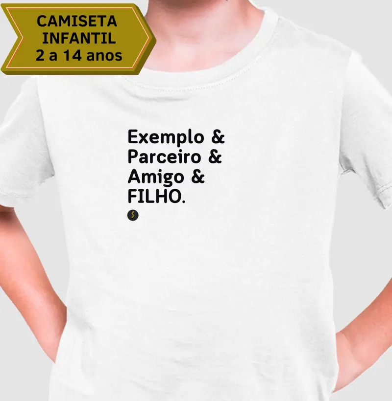 Exemplo & Parceiro & Amigo & FILHO.