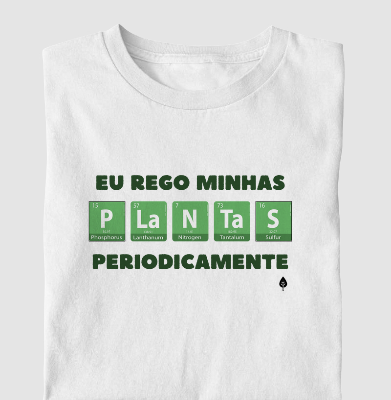 Eu Rego Minhas Plantas Periodicamente                                                                                                                                                                                 