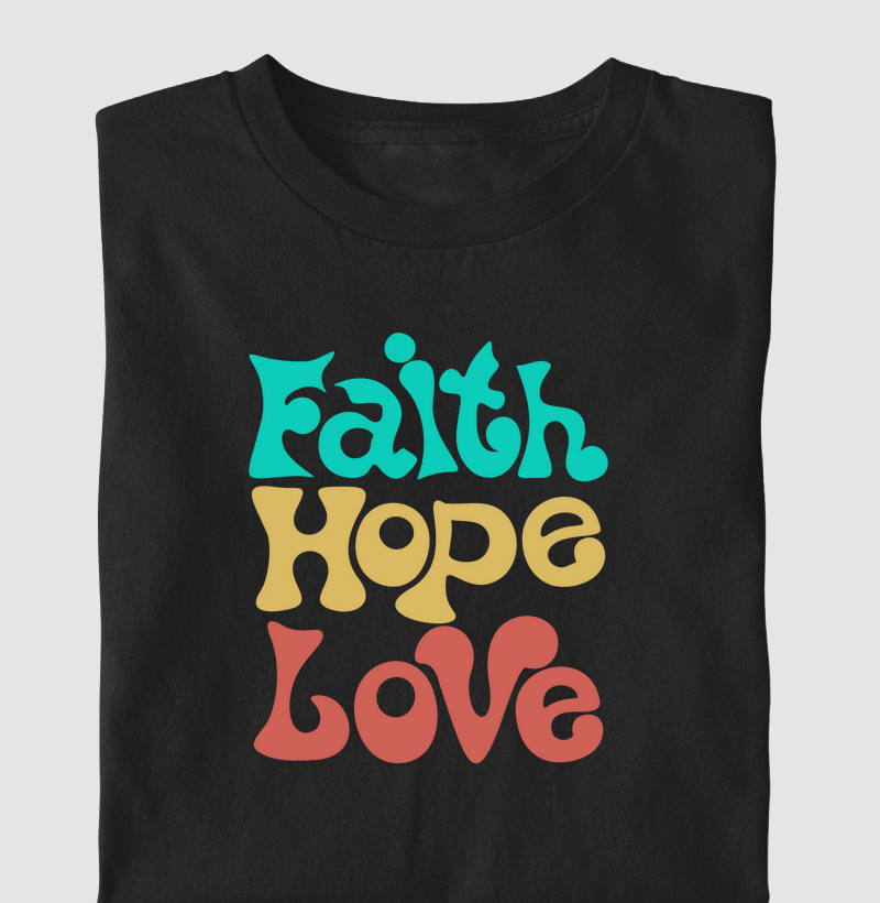 Clássica Cristão - Faith, Love, Hope (colorido)