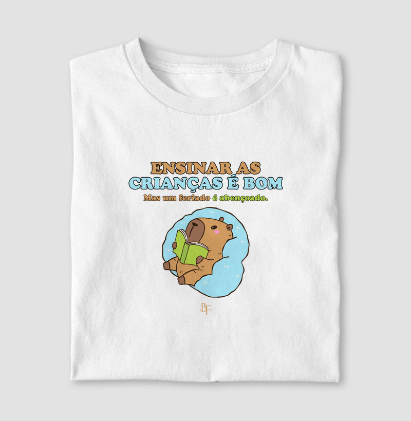 Ensinar as crianças é bom,  mas um feriado é abençoado