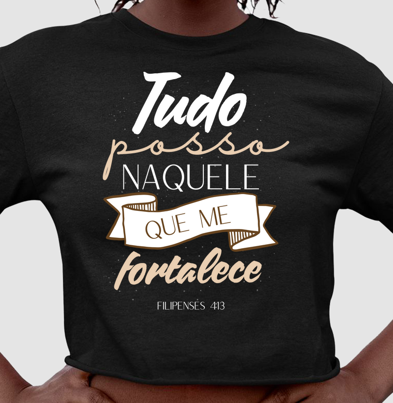 Tudo Posso Naquele Que Me Fortalece