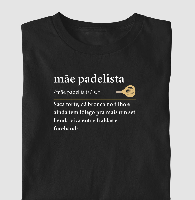 Mãe Padelista - Definição