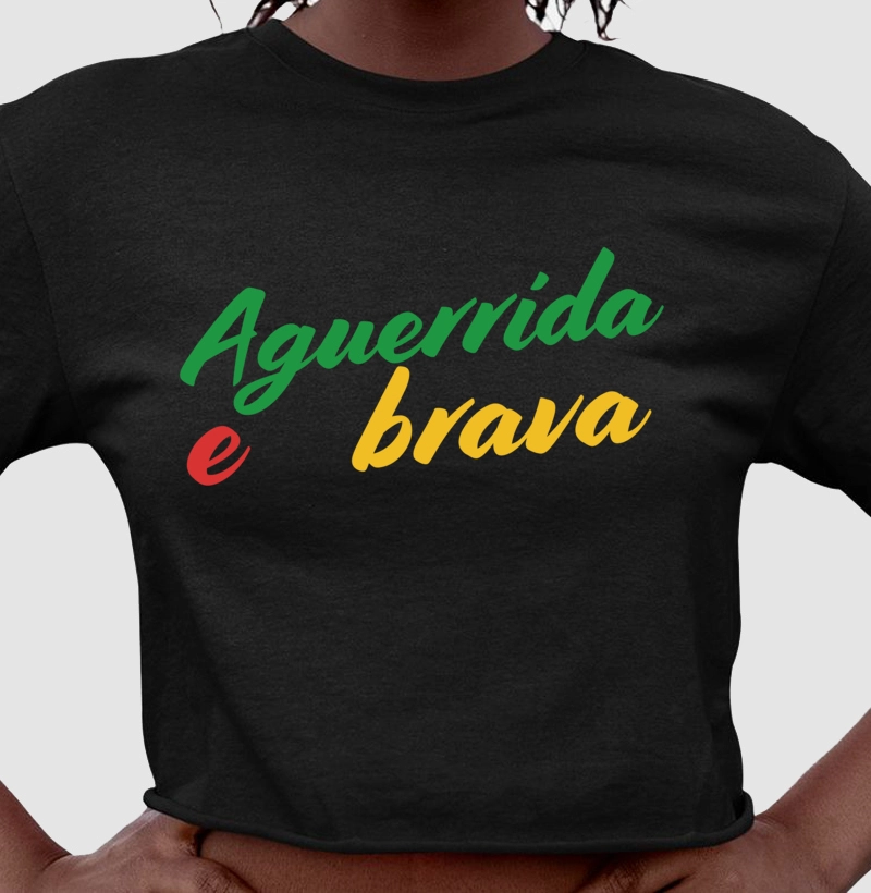 Aguerrida e Brava