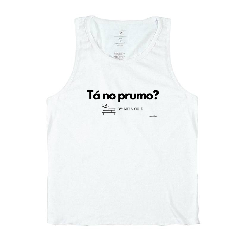 Tá no prumo?