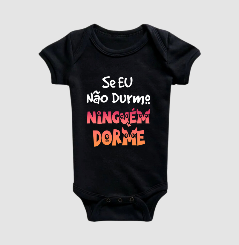 Se eu Não Durmo, Ninguém Dorme