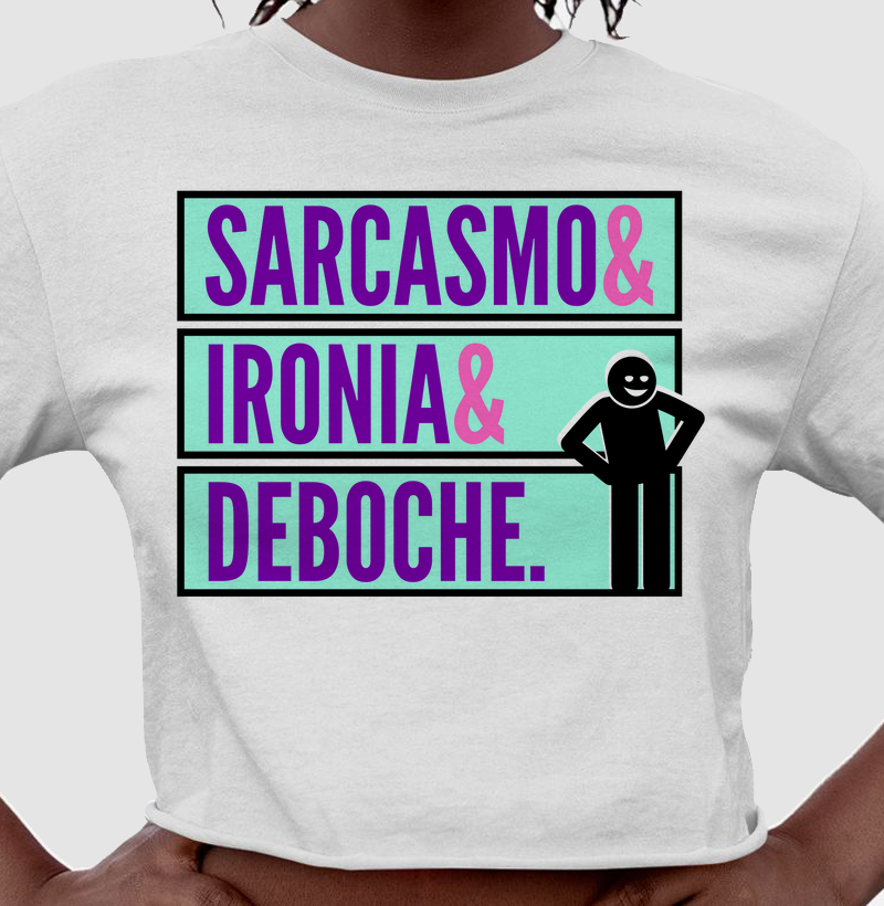 SARCASMO& IRONIA& DEBOCHE