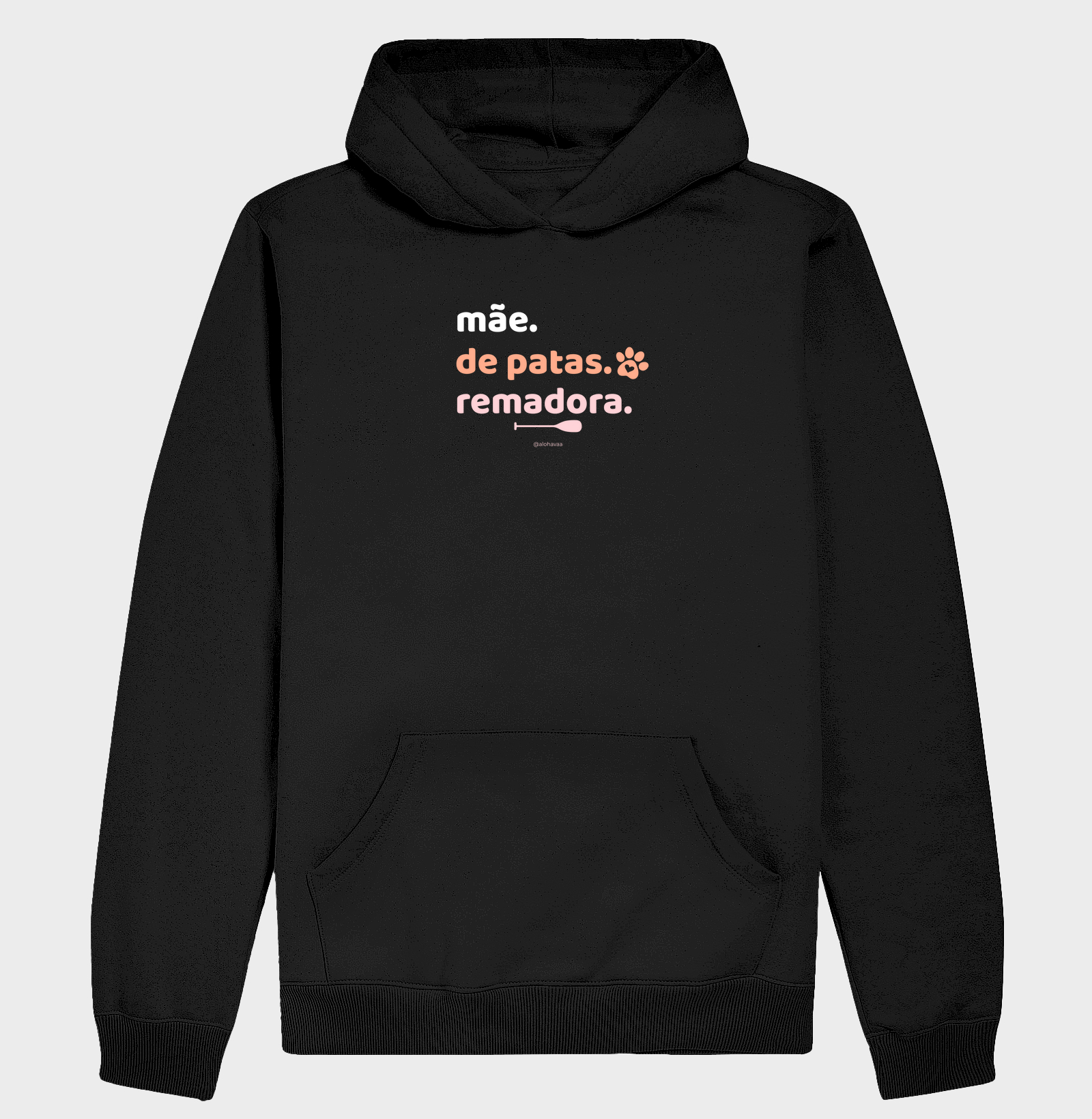 Mãe. De patas. Remadora.