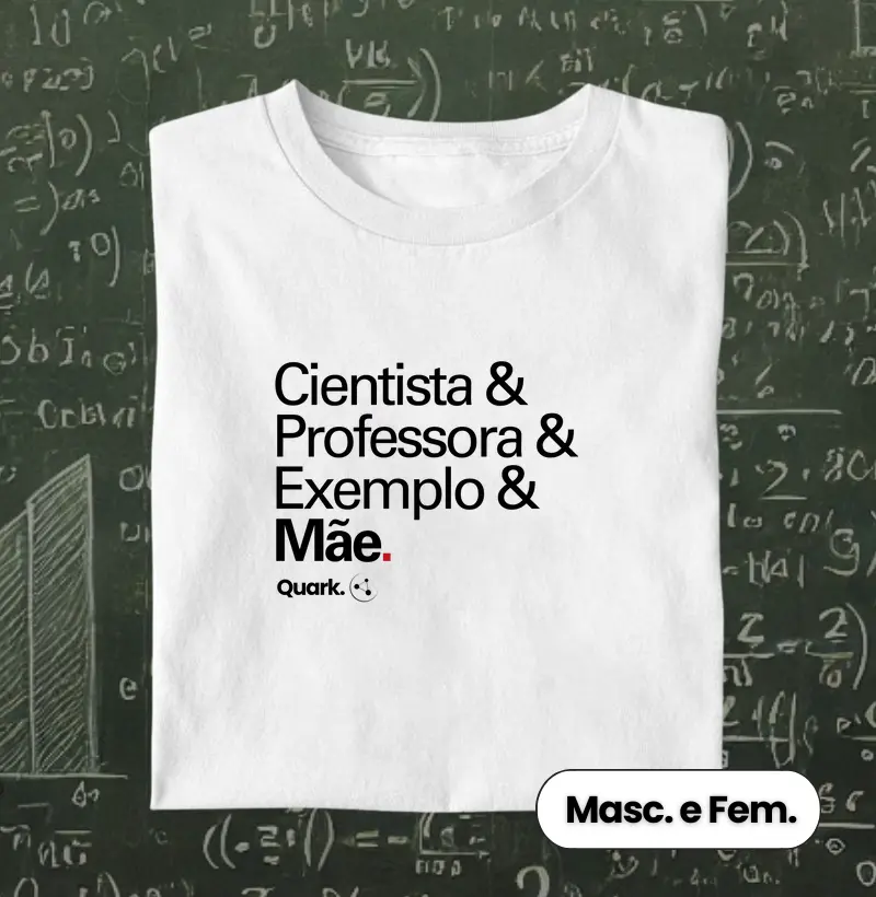Cientista & Professora & Mãe