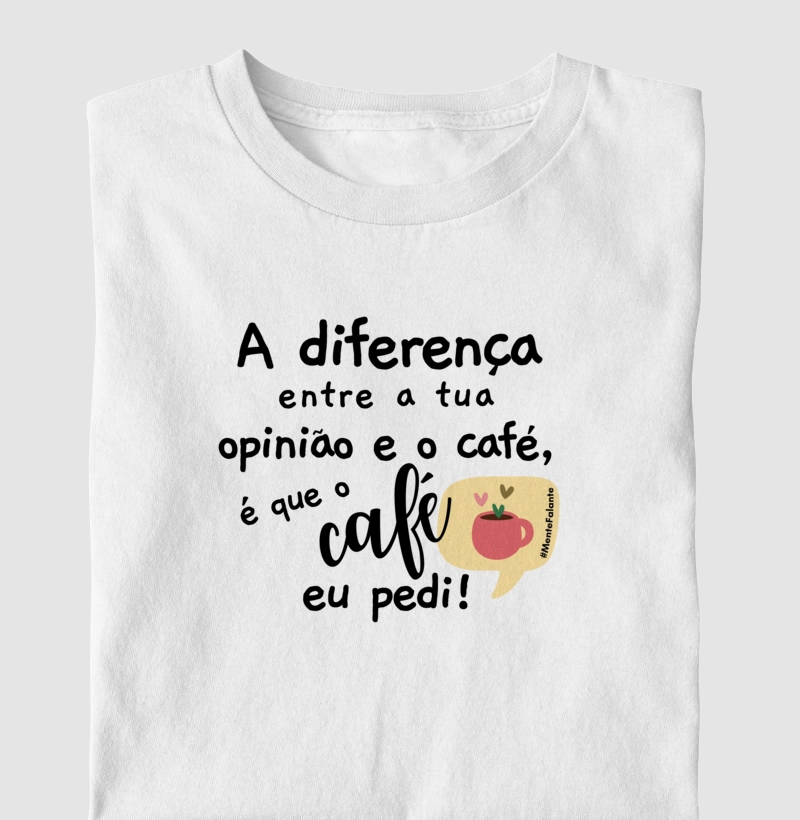 A Diferença Entre a Sua Opinião e o Café