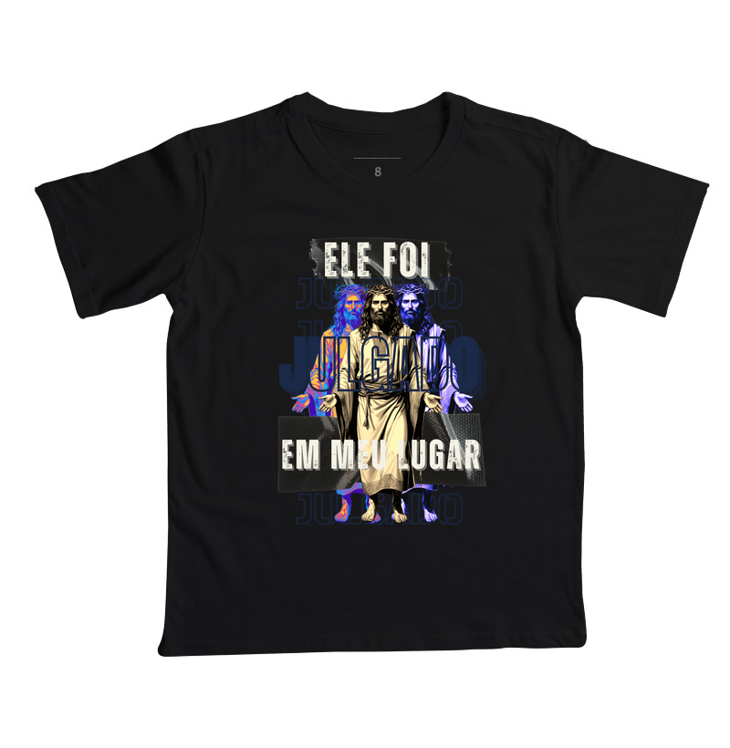 Ele foi julgado em meu lugar