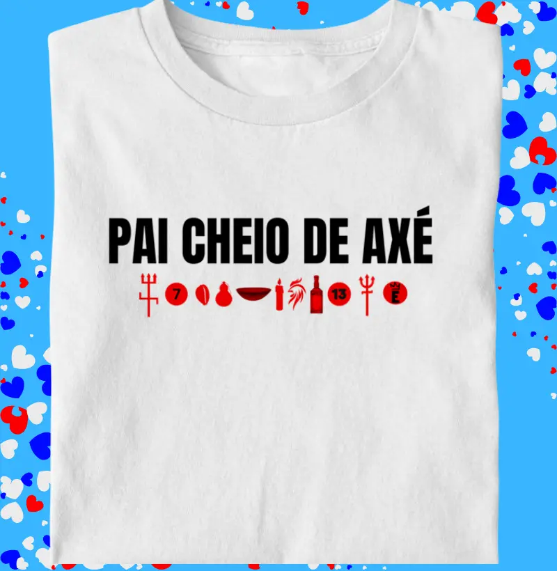 PAI CHEIO DE AXE