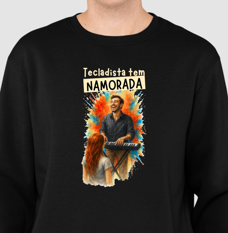 Suéter Moletom Tecladista tem Namorada 
