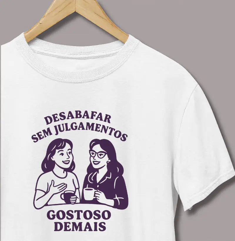 Desabafar Sem Julgamentos, Gostoso Demais
