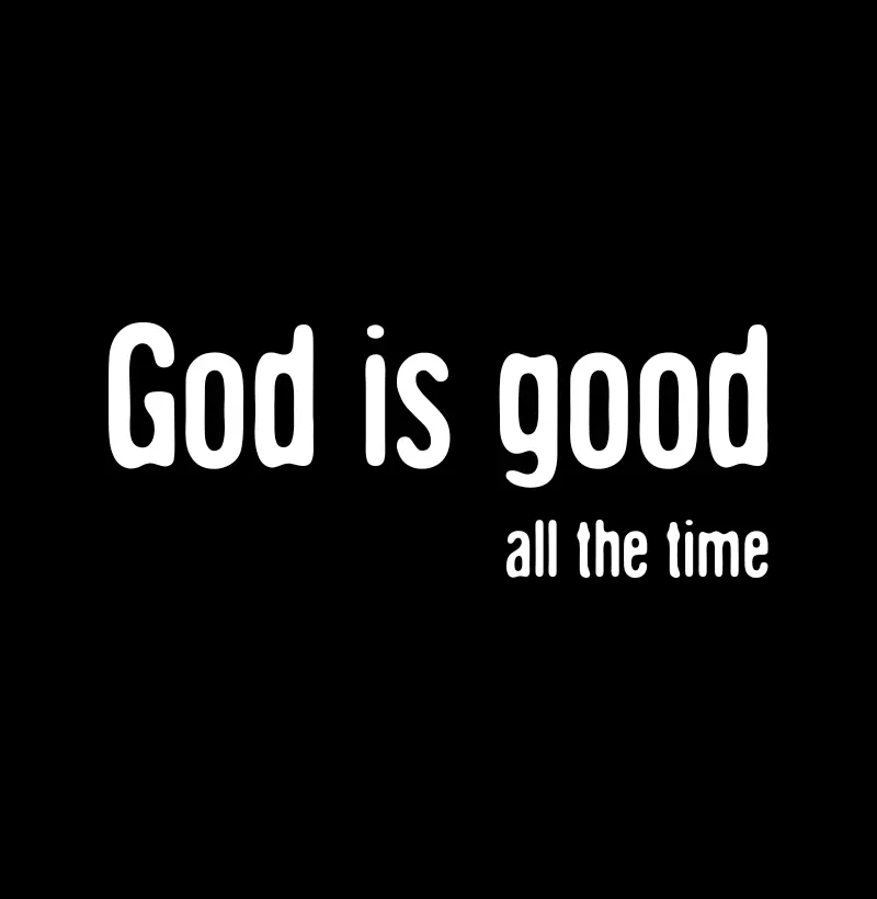 God Is Good
