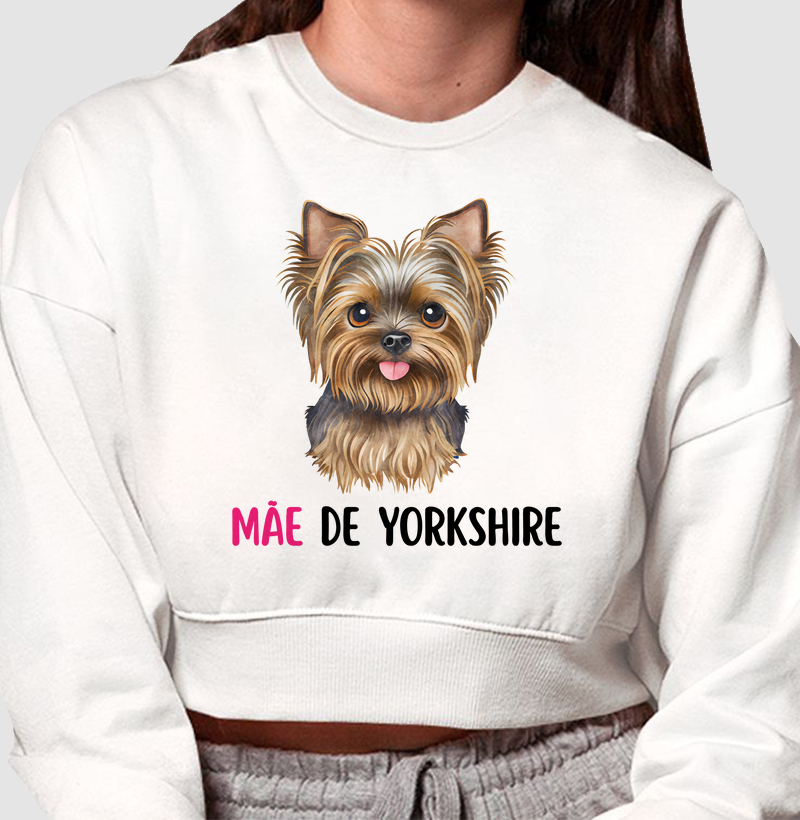 Cropped Moletom: Mãe de Yorkshire