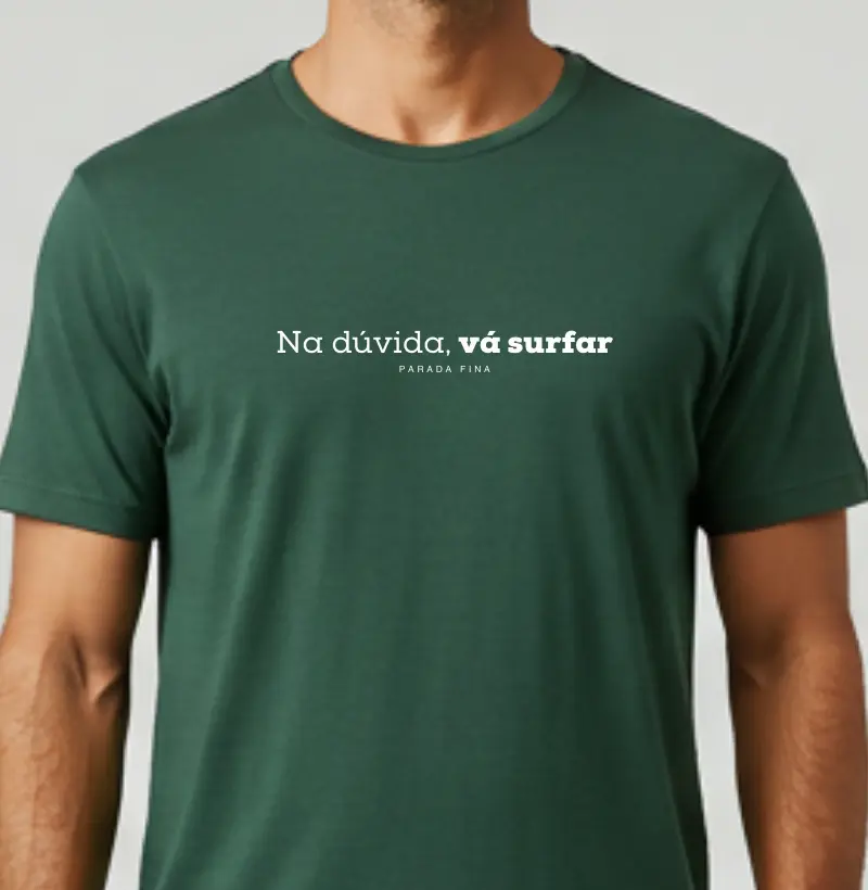 Na dúvida, vá surfar