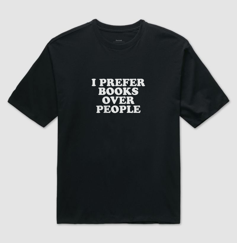 Camiseta Over - I PREFER BOOKS