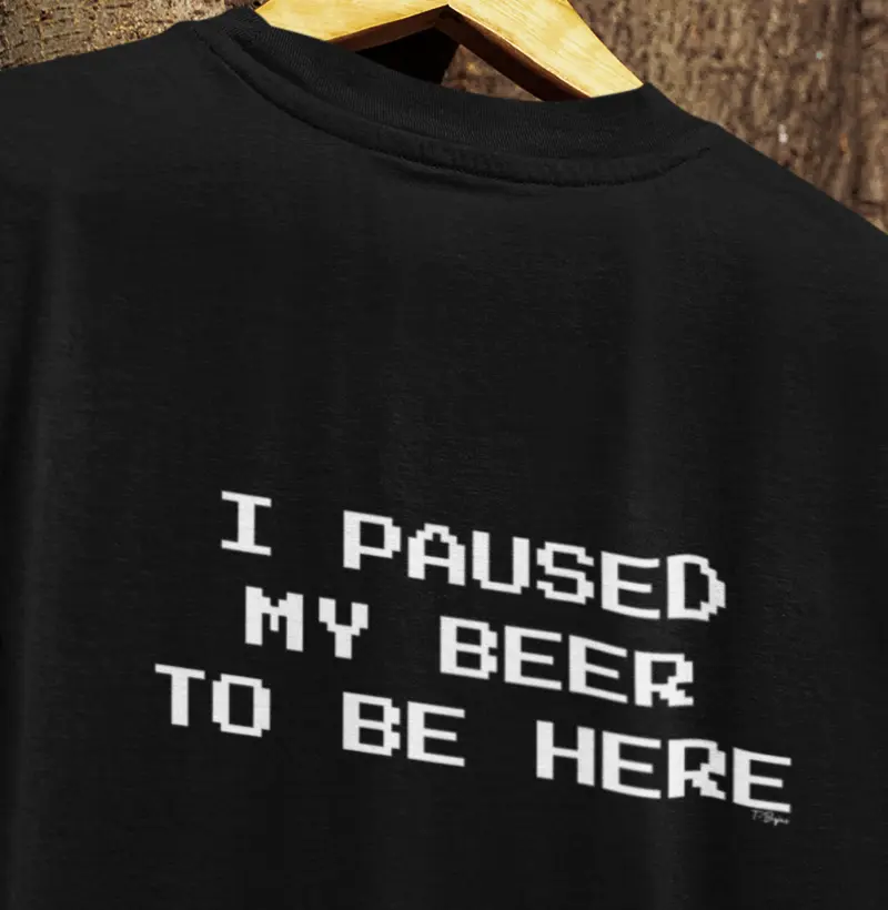 I paused my beer to be here