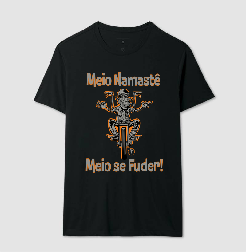 Camiseta Meio Namastê Meio se F#der