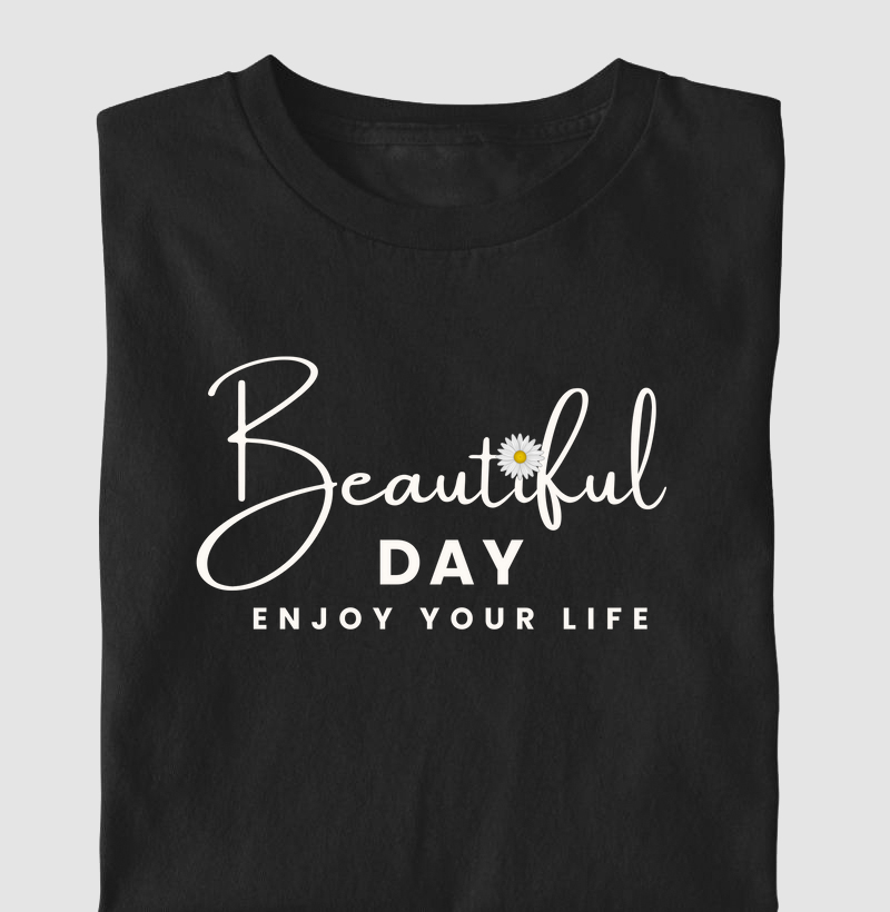 Beautiful day, enjoy your life (PSI)