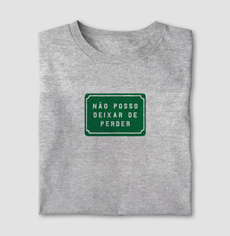 Não posso deixar de perder