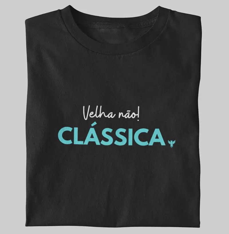 Velha não! Clássica