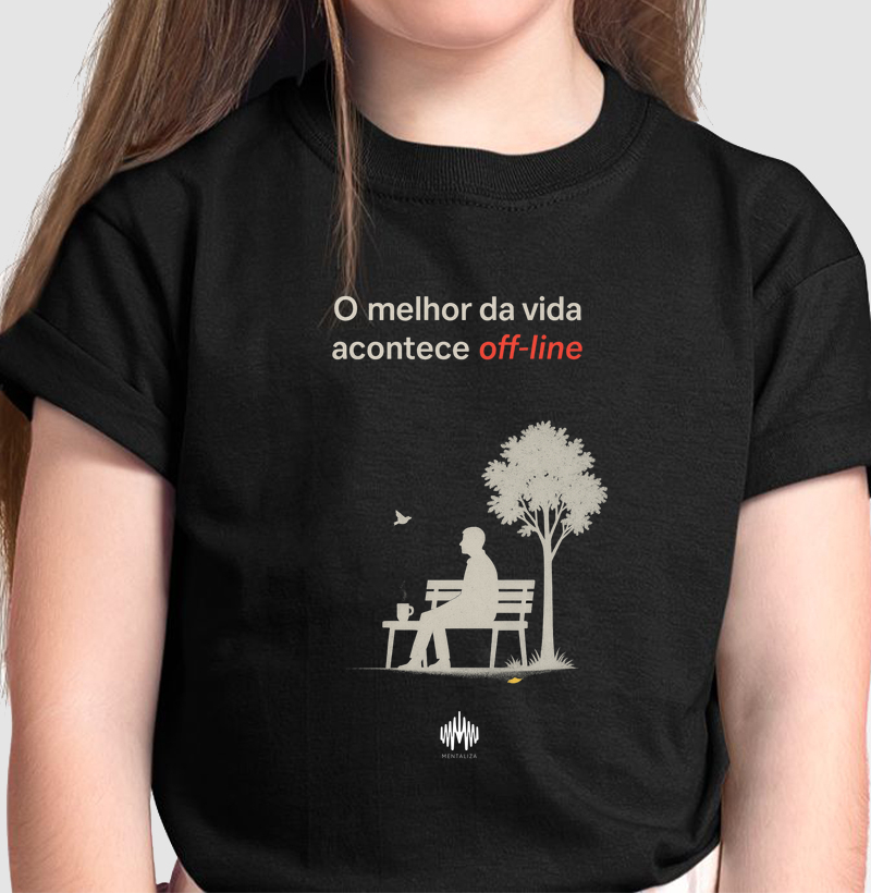 O melhor da vida acontece off-line