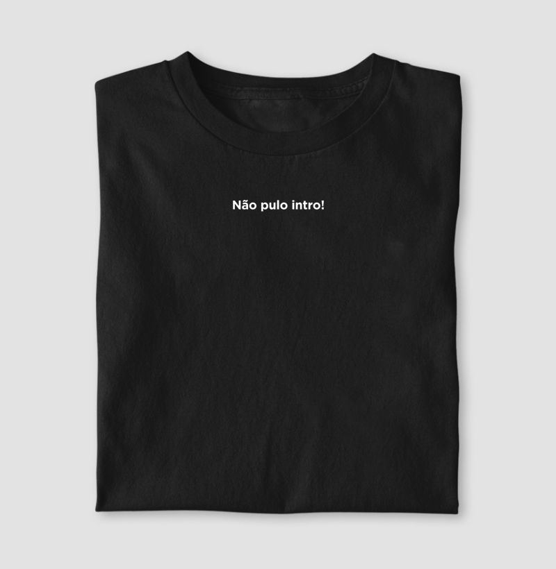 Camiseta Não Pulo Intro!