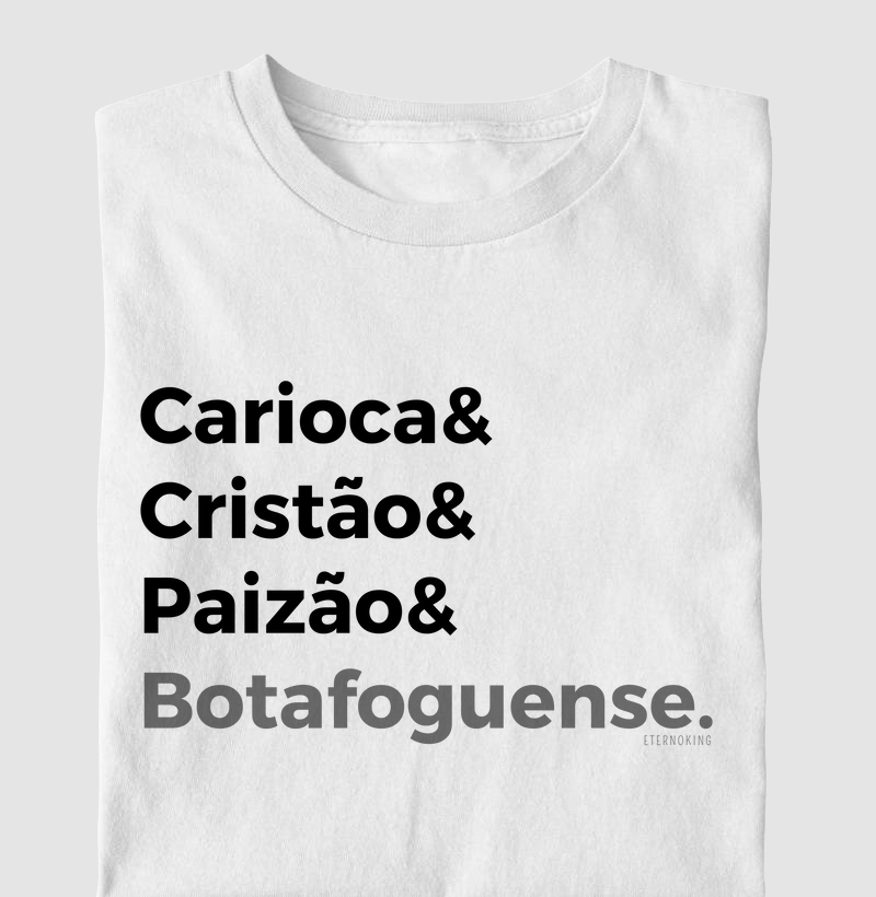 Camiseta cristã marca Eterno King com frases de fé "Carioca, Paizão Botafoguense" em letras pretas